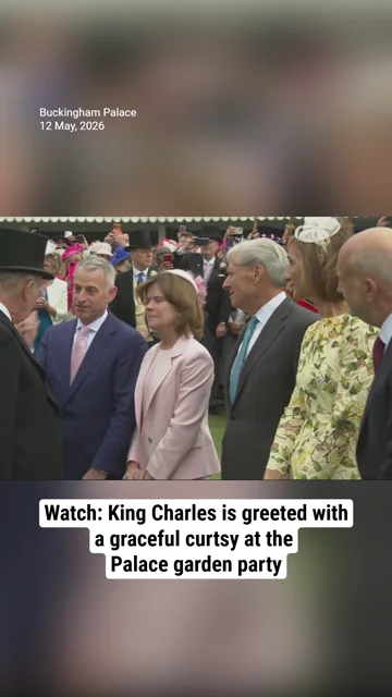 Watch: King Charles is greeted with a graceful curtsy at the Palace garden party