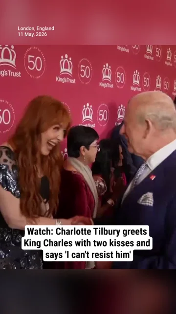 Watch: Charlotte Tilbury greets King Charles with two kisses and says 'I can't resist him'