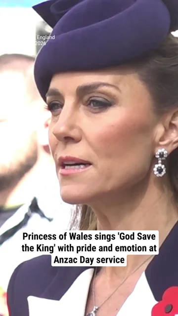 Princess of Wales sings 'God Save the King' with pride and emotion at Anzac Day service