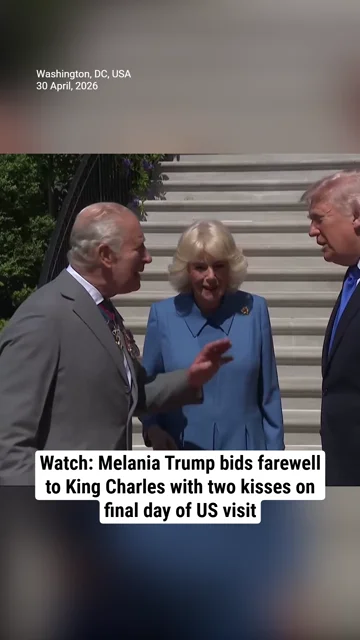 Watch: Melania Trump bids farewell to King Charles with two kisses on final day of US visit