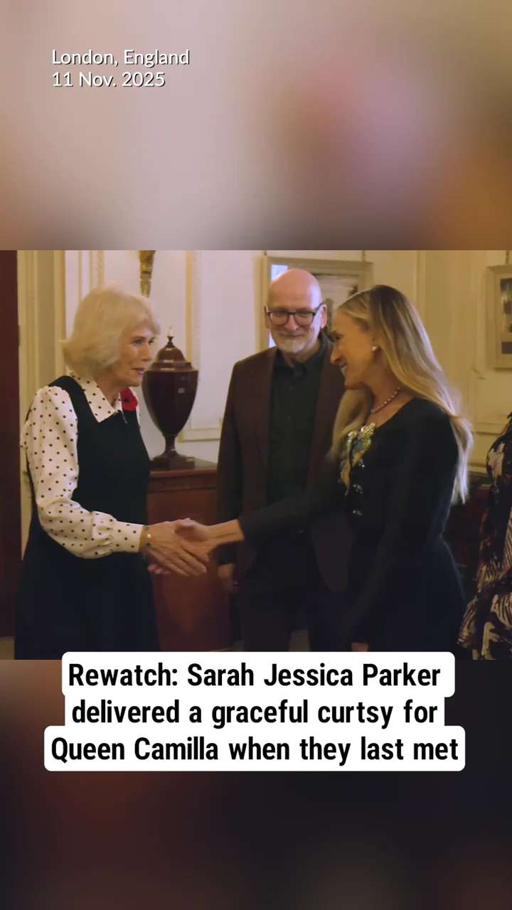Rewatch: Sarah Jessica Parker delivered a graceful curtsy for Queen Camilla when they last met