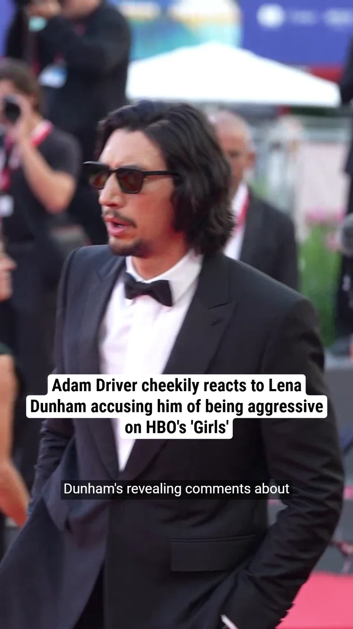 Adam Driver cheekily reacts to Lena Dunham accusing him of being aggressive on HBO's 'Girls'