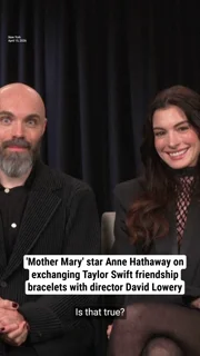 'Mother Mary' star Anne Hathaway on exchanging Taylor Swift friendship bracelets with director David Lowery