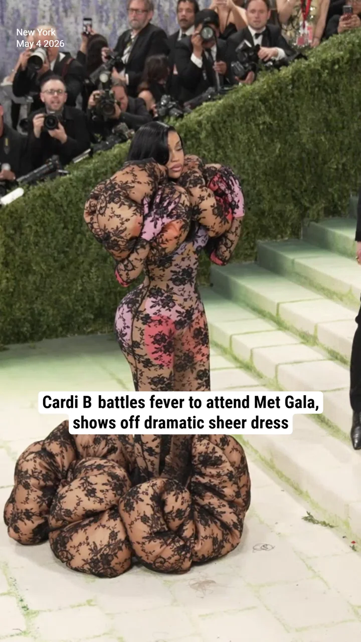 Cardi B  battles fever to attend Met Gala, shows off dramatic sheer dress