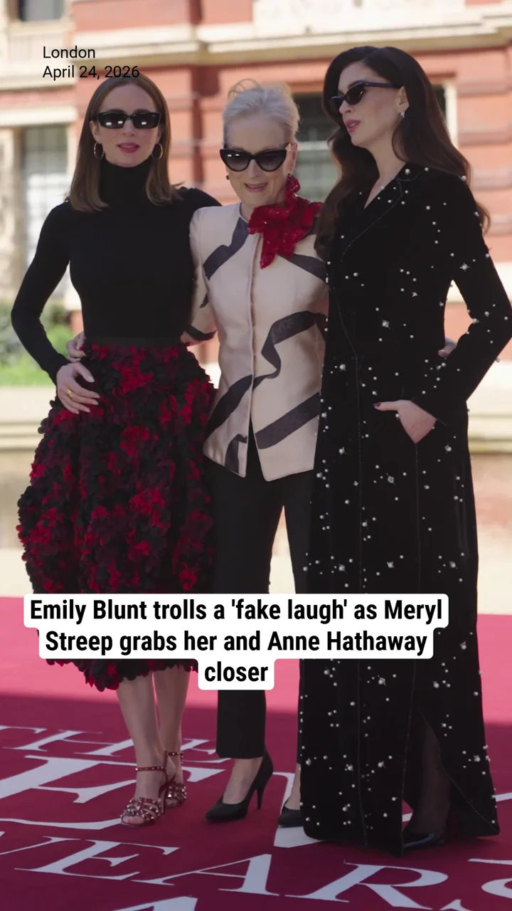 Emily Blunt trolls a 'fake laugh' as Meryl Streep grabs her and Anne Hathaway closer