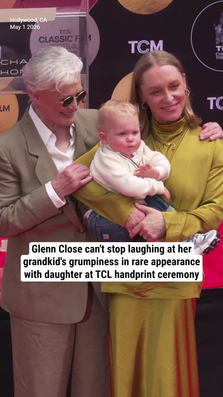 Glenn Close can't stop laughing at her grandkid's grumpiness in rare appearance with daughter at TCL handprint ceremony