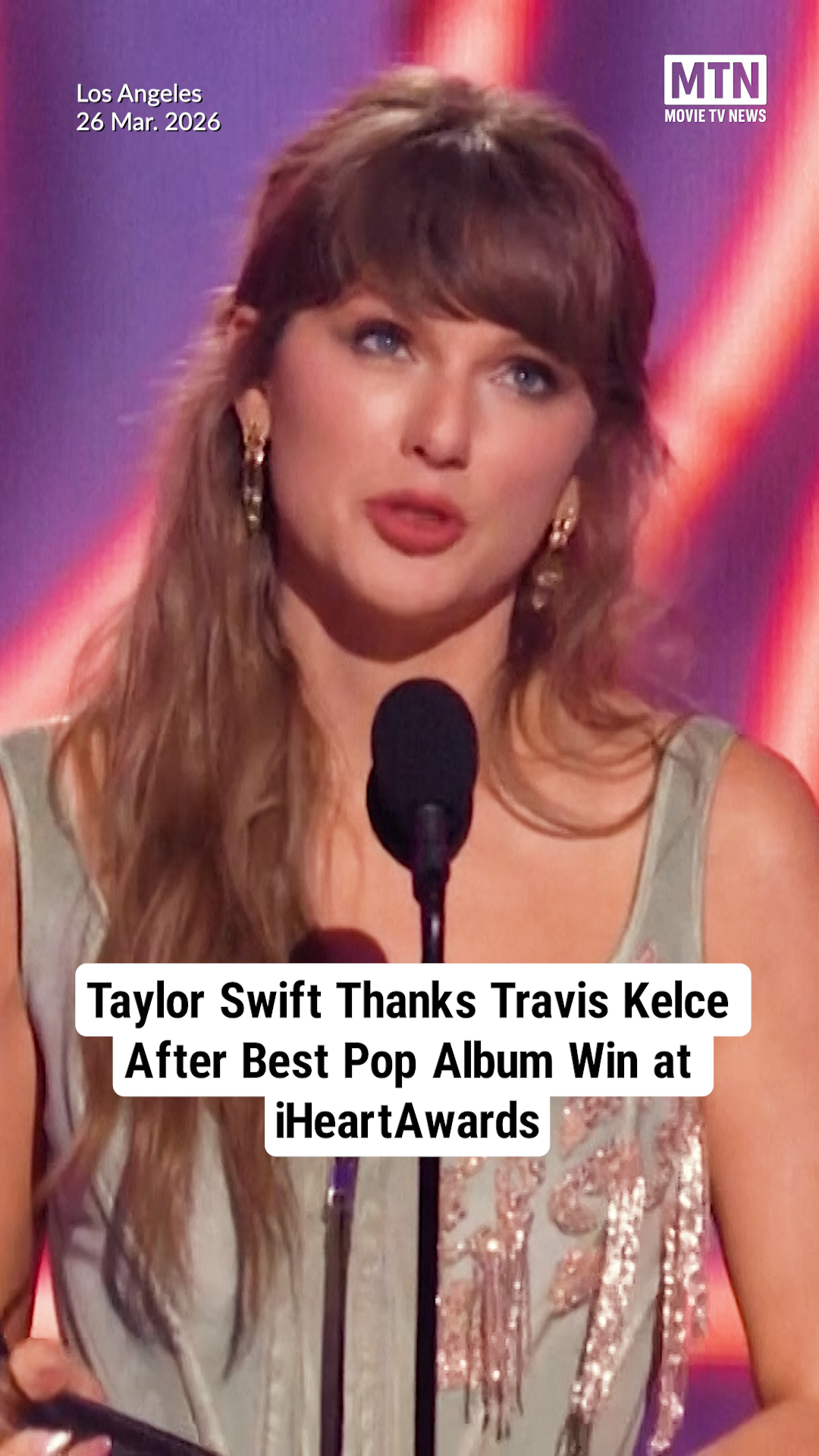 Taylor Swift Thanks Travis Kelce After Best Pop Album Win at iHeartAwards