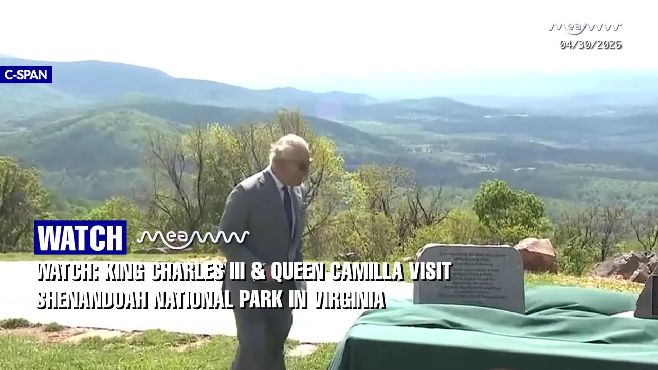 WATCH: King Charles III & Queen Camilla Explore Shenandoah National Park!
