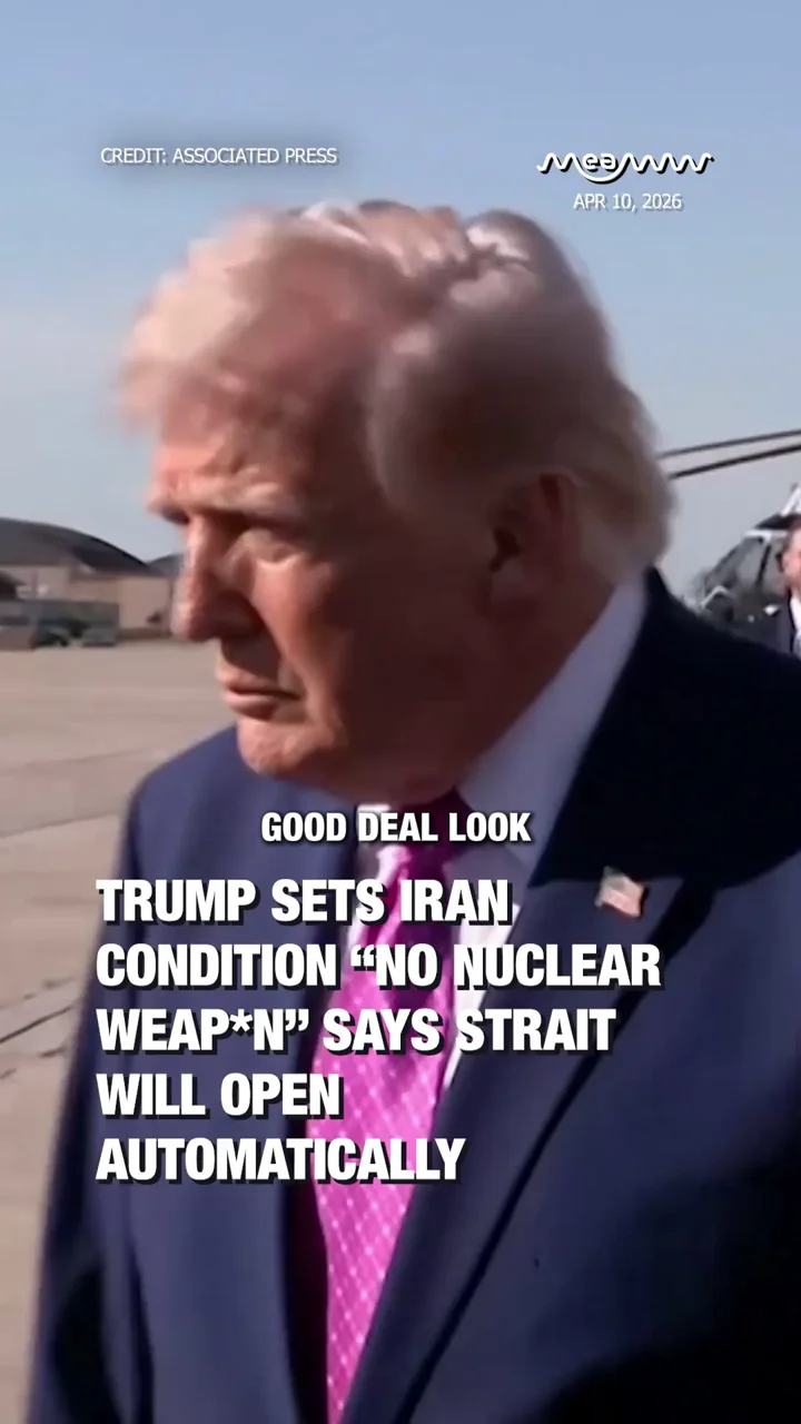 Trump Sets Iran Condition “No Nuclear We*pon” Says Strait Will Open Automatically