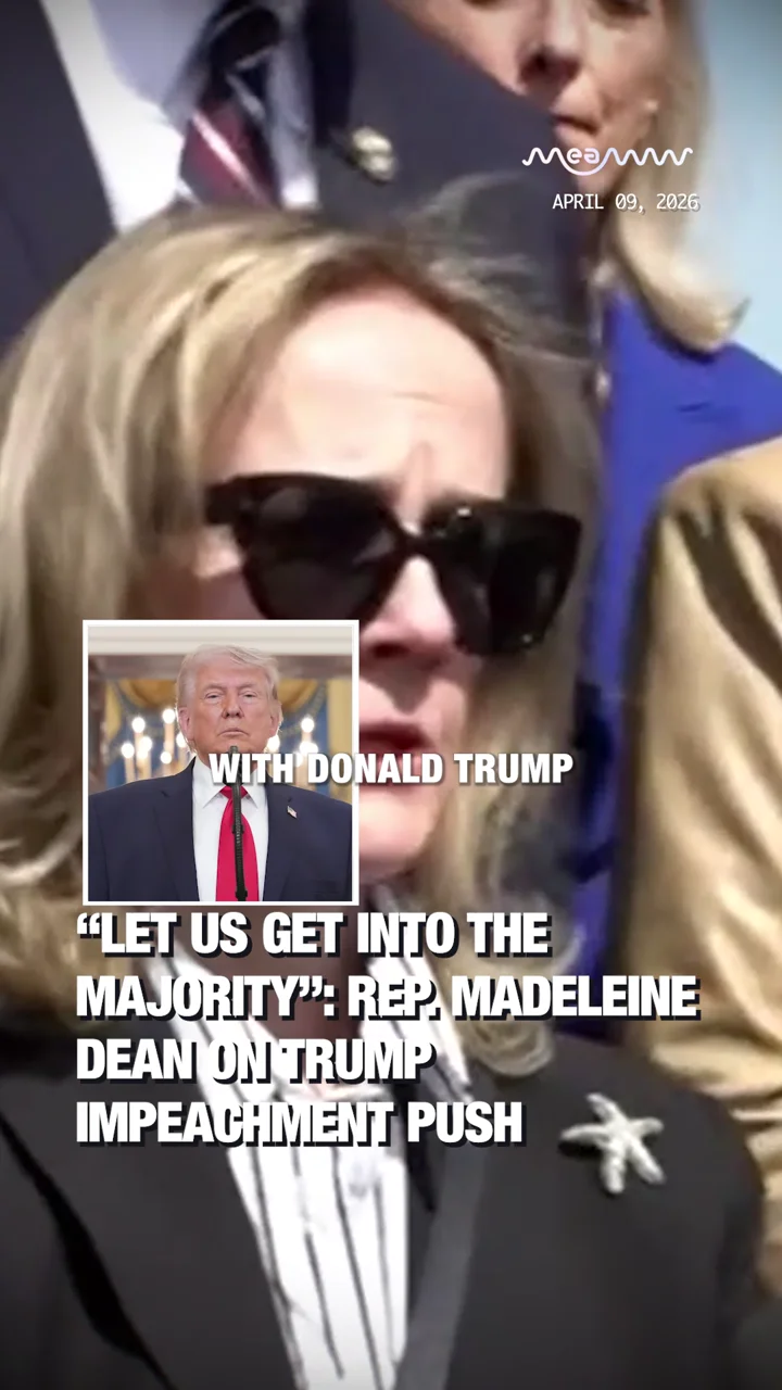 “Let Us Get Into the Majority”: Rep. Madeleine Dean on Trump Impeachment Push