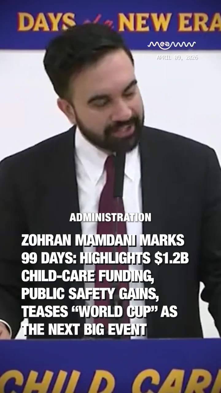 Zohran Mamdani Marks 99 days: Highlights $1.2B Child-care funding, Public Safety gains, Teases “World Cup” as the Next Big Event