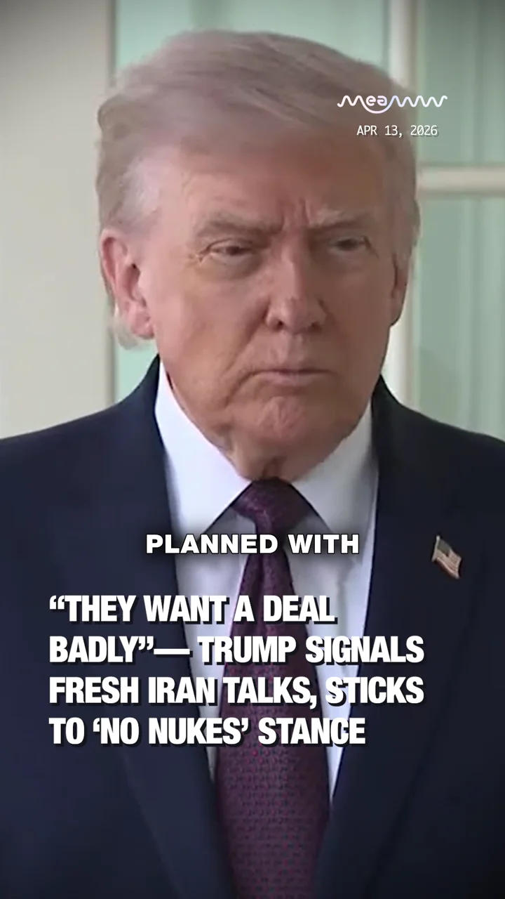 “They Want a Deal Badly” Trump Signals Fresh Iran Talks, Sticks to ‘No Nukes’ Stance
