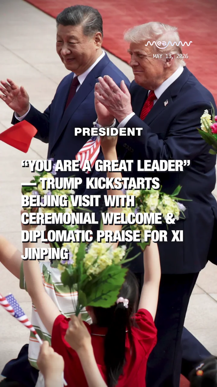 “You Are a Great Leader” - Trump Kickstarts Beijing Visit With Ceremonial Welcome & Diplomatic Praise for Xi Jinping