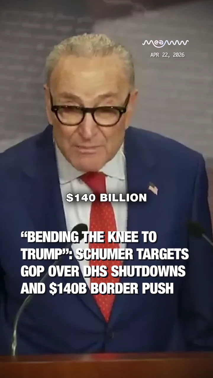 “Bending the Knee to Trump”: Schumer Targets GOP Over DHS Shutdowns and $140B Border Push