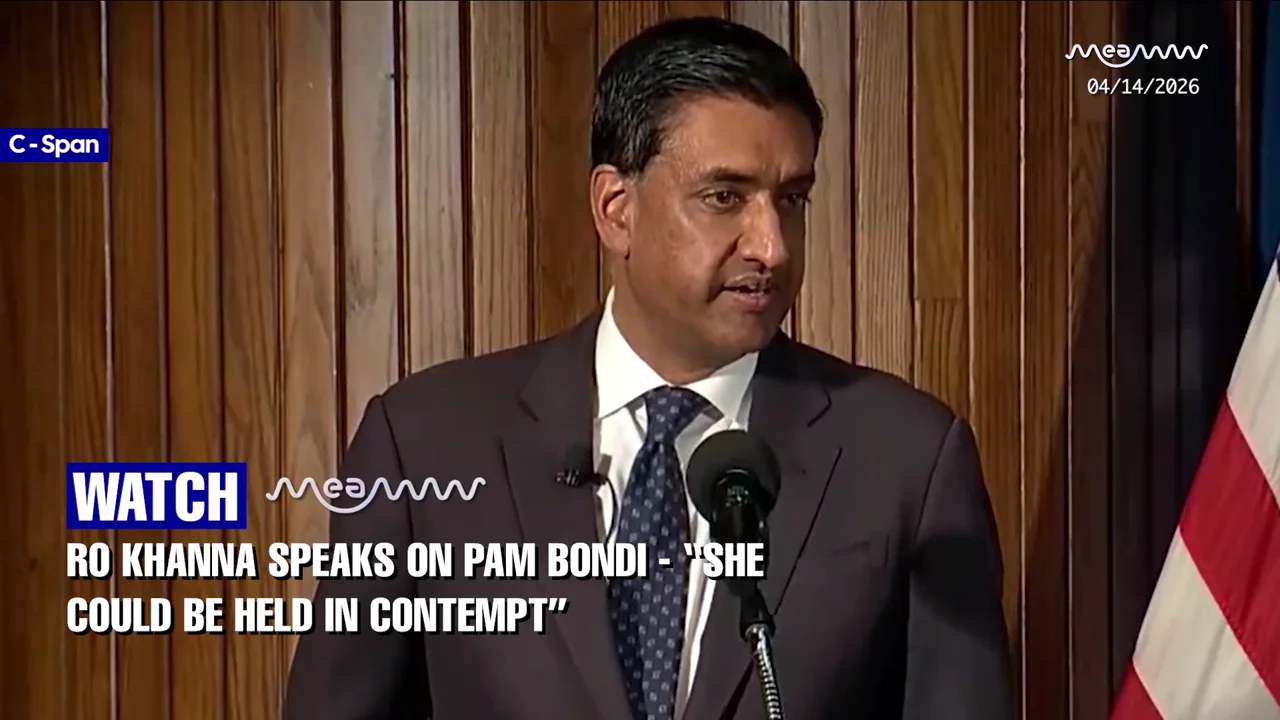 Ro Khanna speaks on Pam Bondi - “She could be held in contempt”