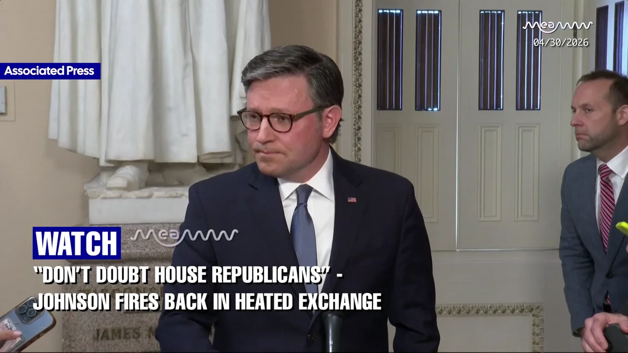 “Don’t Doubt House Republicans” - Johnson Fires Back in Heated Exchange