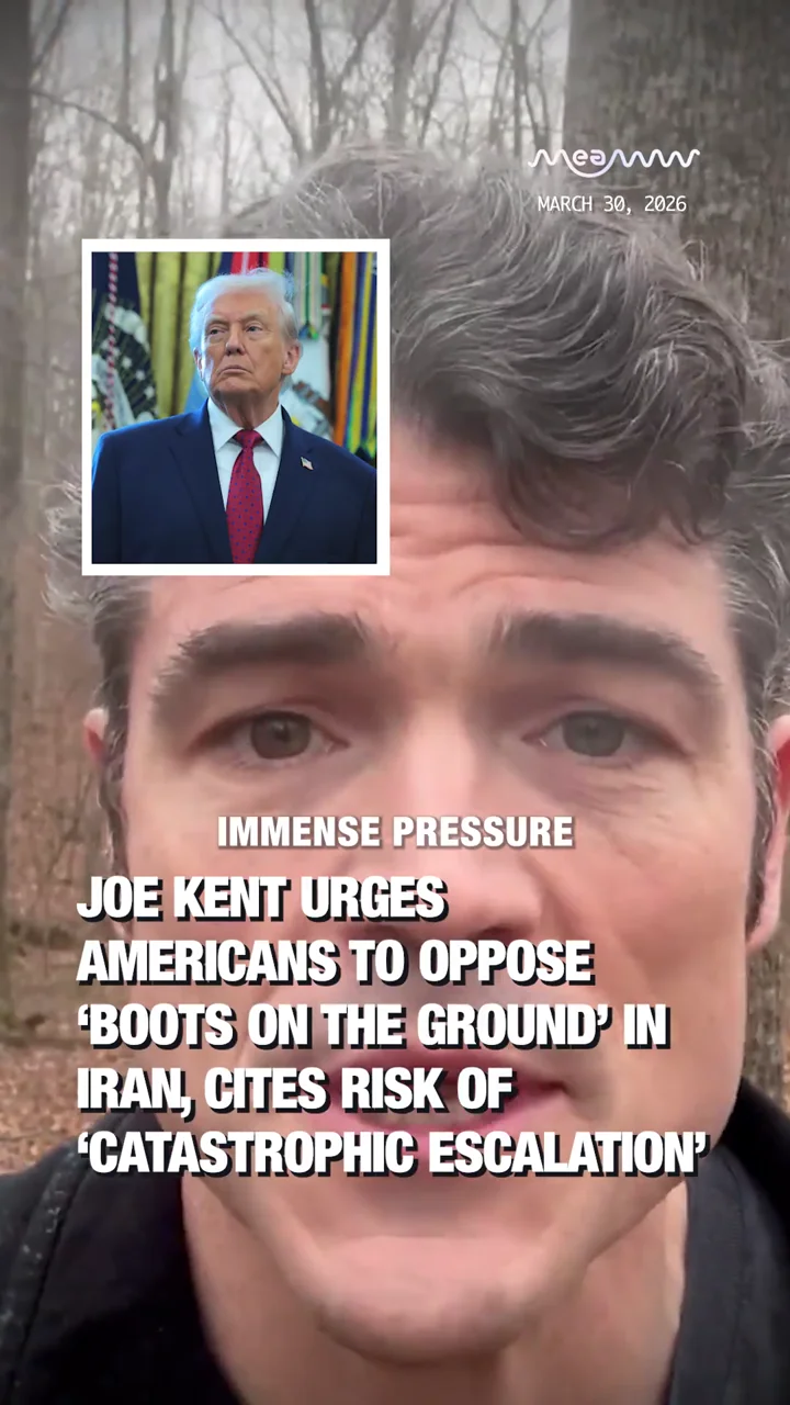 Joe Kent Urges Americans to Oppose ‘Boots on the Ground’ in Iran, Cites Risk of ‘Catastrophic Escalation’