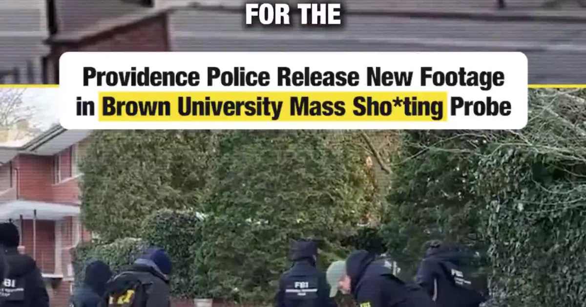Providence Police Release New Footage in Brown University Mass Shooting Probe