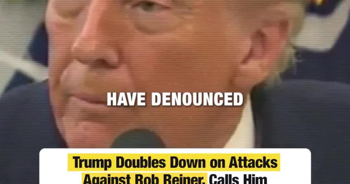 Trump Escalates Feud With Rob Reiner in Fresh Public Attack