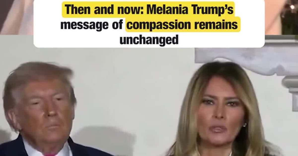 Then and now: Melania Trump’s message of compassion remains unchanged
