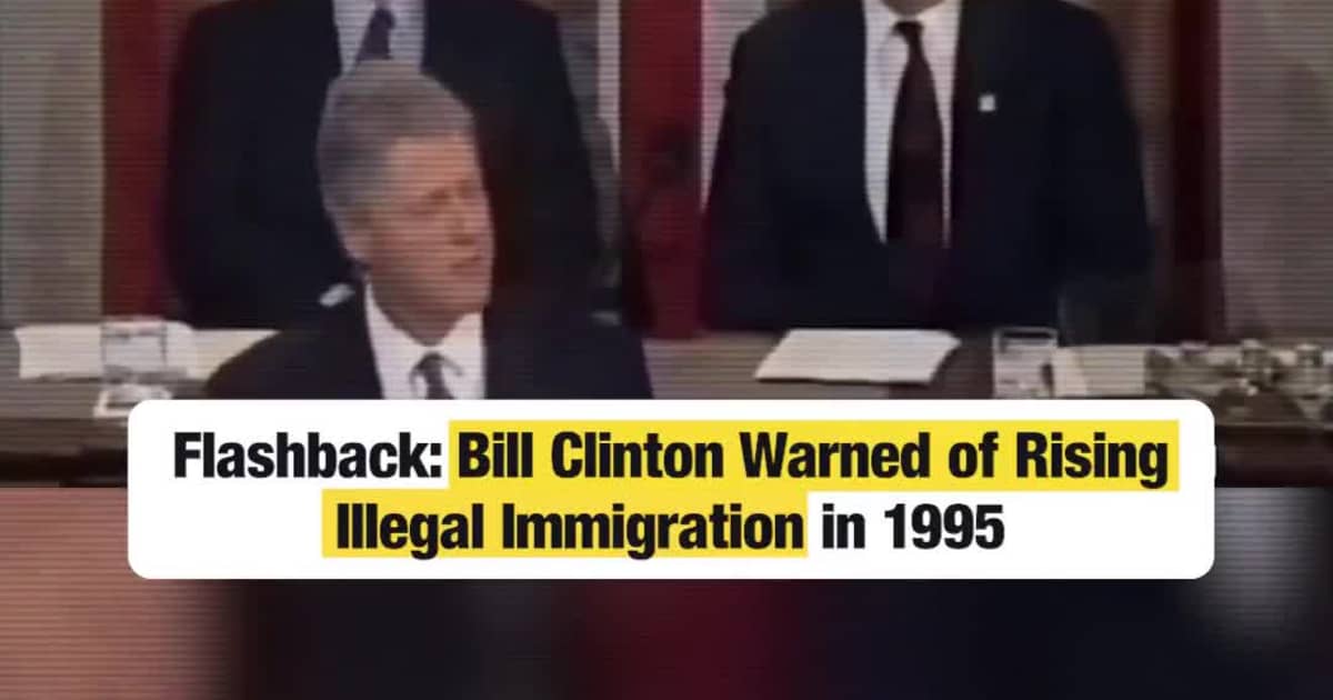 Bill Clinton Warned of Rising Illegal Immigration in 1995