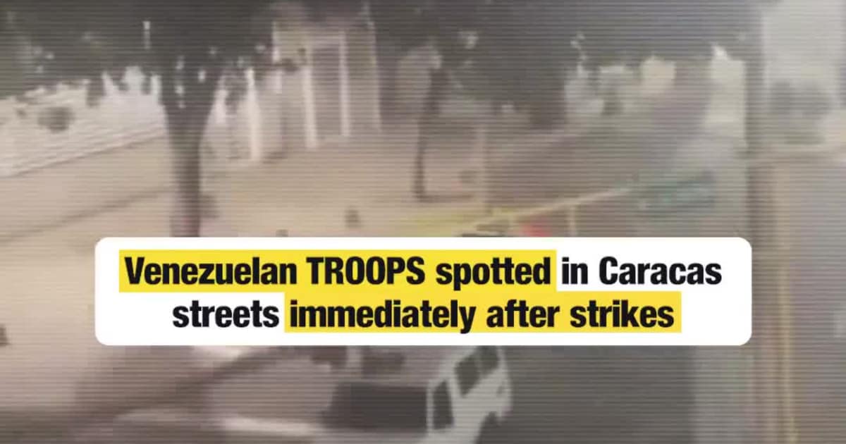Venezuelan Troops spotted in Caracas streets immediately after strikes