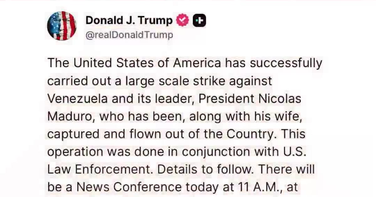 Trump Claims U.S. Captured Venezuela’s President Maduro Along with His Wife