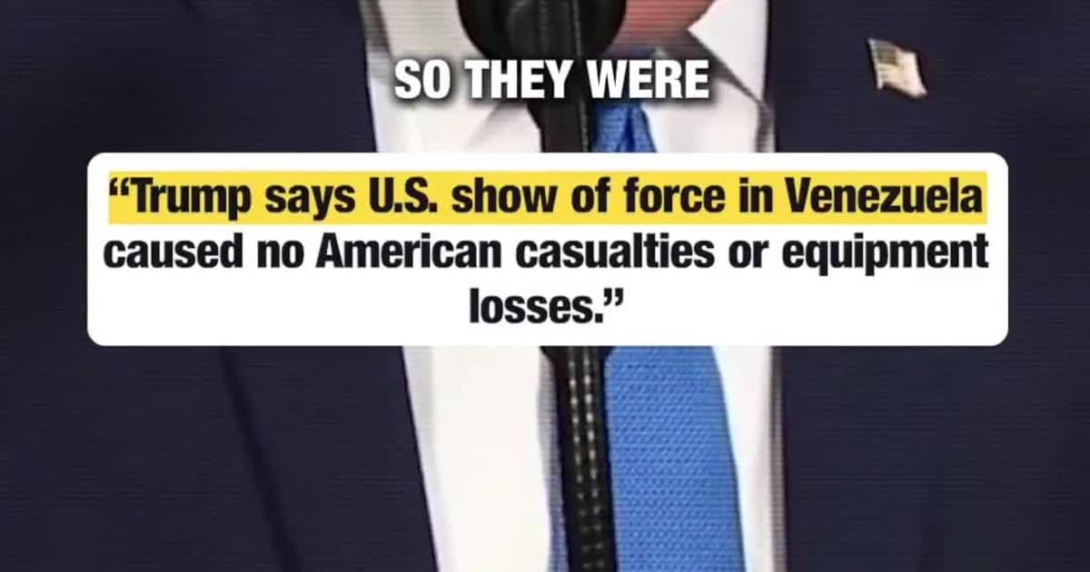 Trump Says U.S. Show of Force in Venezuela Had No American Casualties or Losses