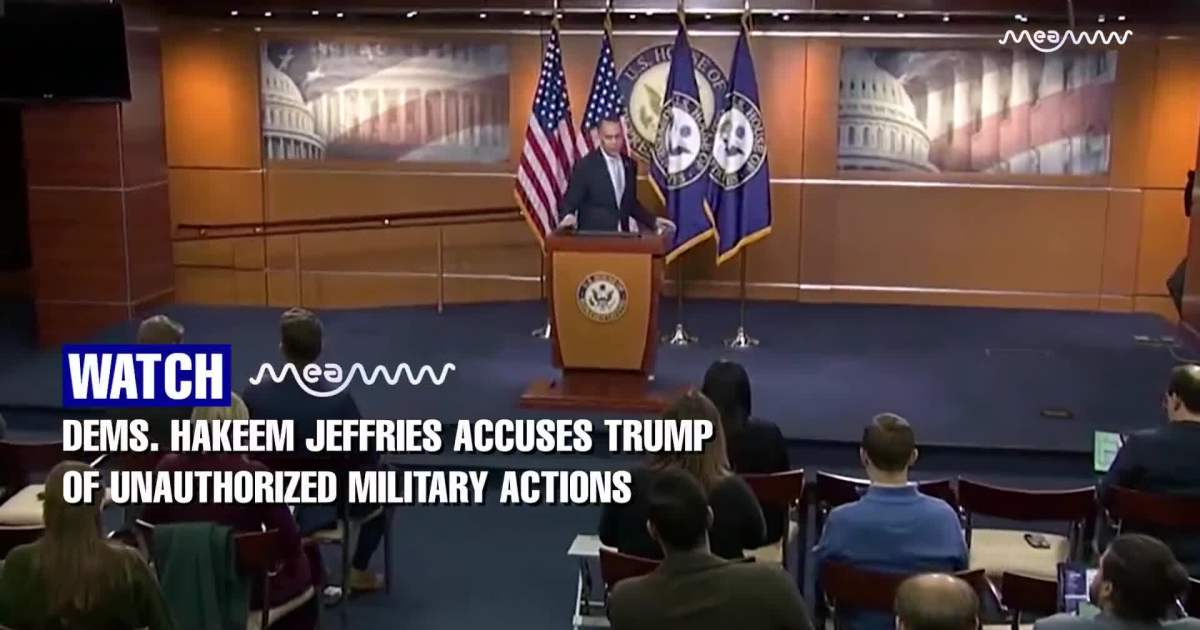 Dems Hakeem Jeffries Target Trump Over Venezuela Raid, Calls It “Unauthorized”