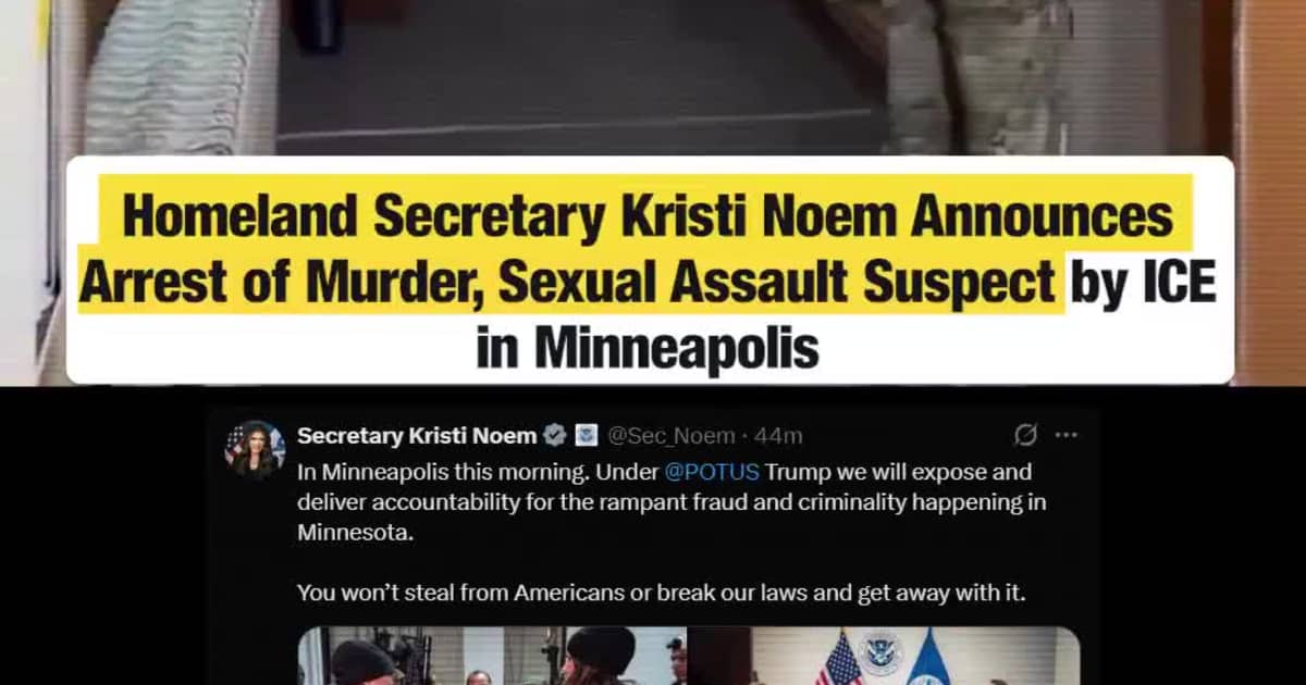 Homeland Secretary Kristi Noem Announces Arrest of Murder, Sexual Assault Suspect by ICE in Minneapolis
