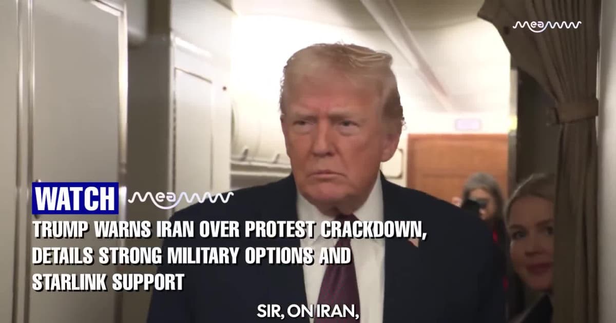 Trump Warns Iran Over Protest Crackdown, Says U.S. Has “Very Strong” Military Options
