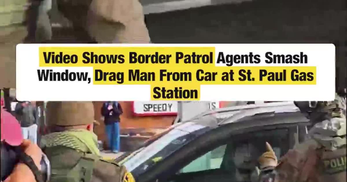 Video Shows Border Patrol Agents Smash Window, Drag Man From Car in St. Paul
