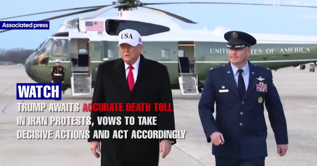 Trump Awaits Iran Protest Death Toll, Warns Tehran to ‘Behave’ and Vows to Act Accordingly
