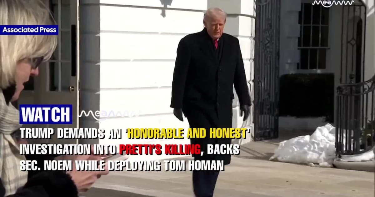 Trump says he wants an 'honorable and honest' investigation into Pretti’s killing