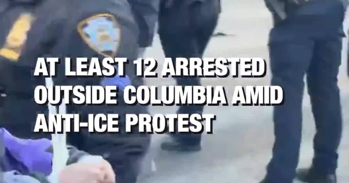 At Least 12 Arrested Outside Columbia Amid Anti-ICE Protest