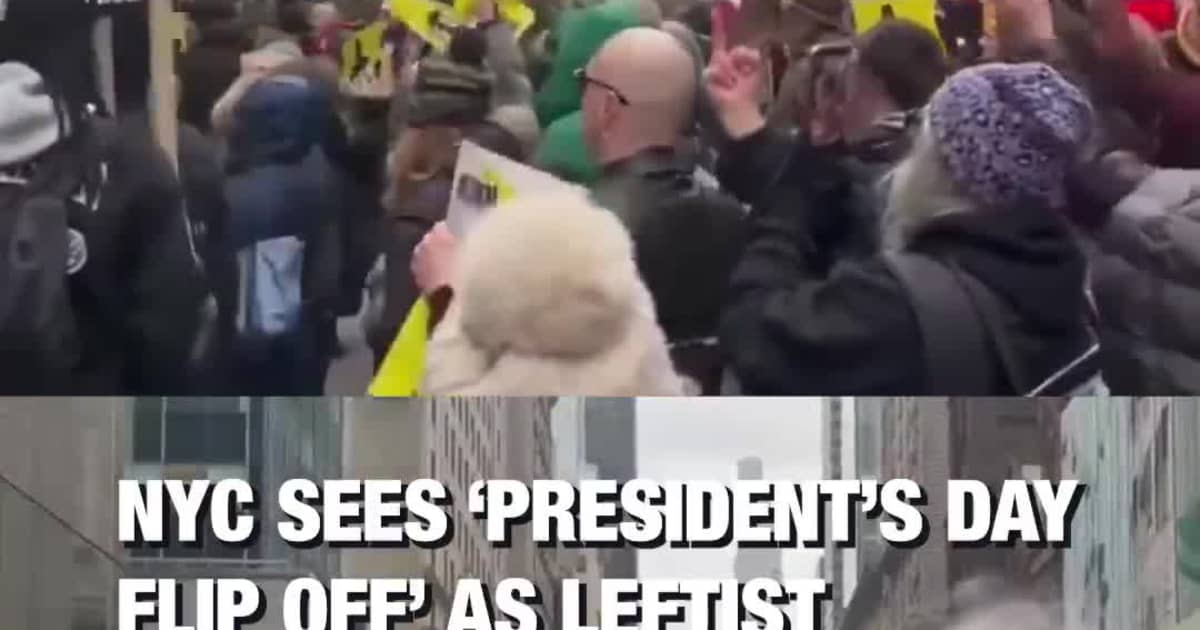 NYC Sees ‘President’s Day Flip Off’ as Leftist Protestors Rally Outside Trump Tower