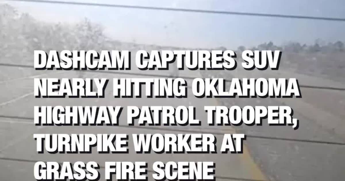 Dashcam Captures SUV Nearly Hitting Oklahoma Highway Patrol Trooper, Turnpike Worker at Grass Fire Scene
