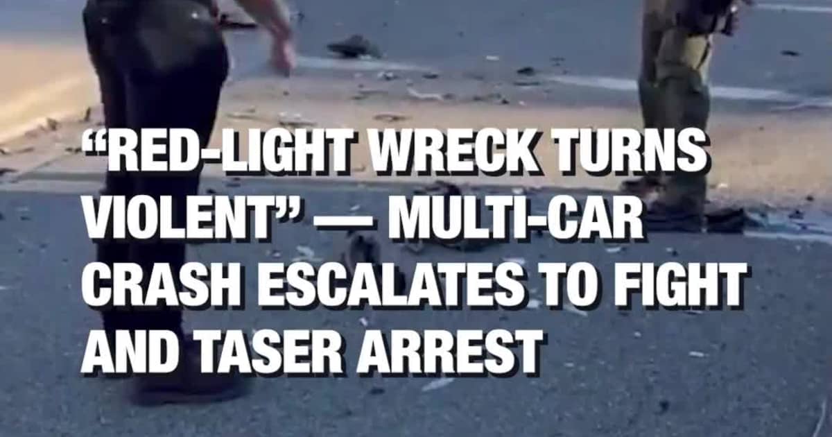“Red-Light Wreck Turns Violent” Multi-Car Crash Escalates to Fight and Taser Arrest
