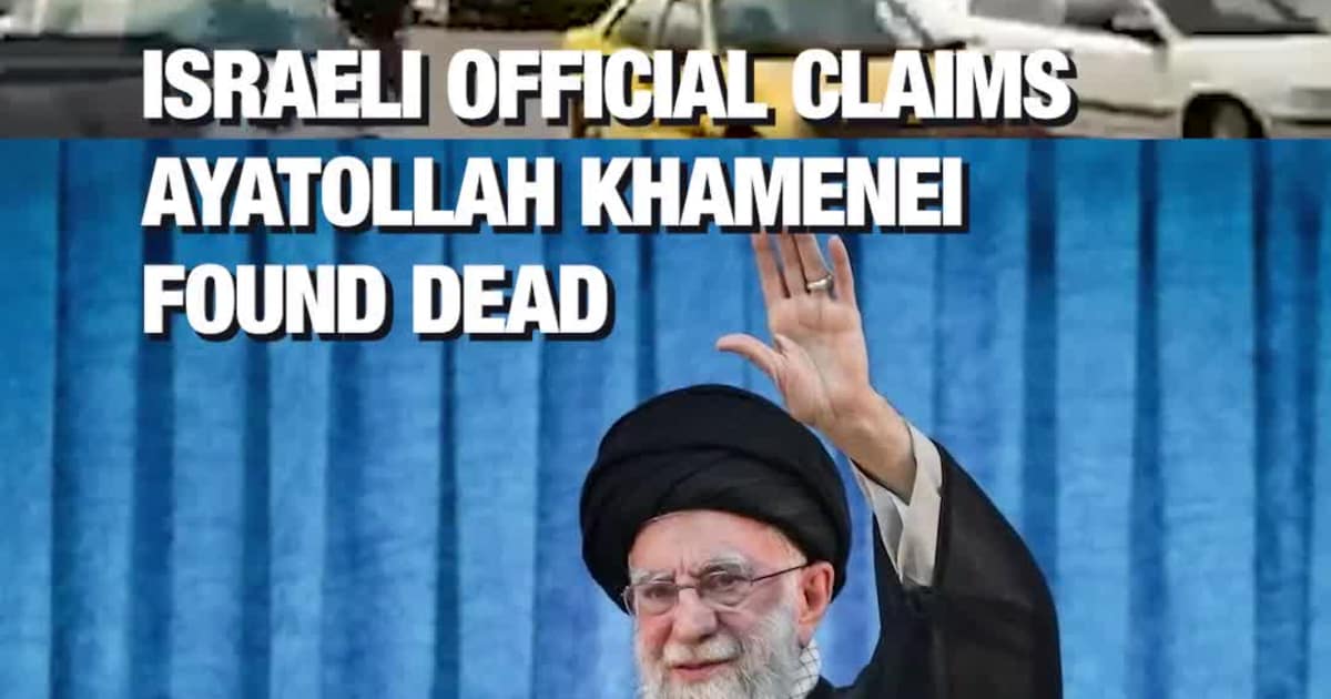 Israeli Official Claims Ayatollah Khamenei Found Dead