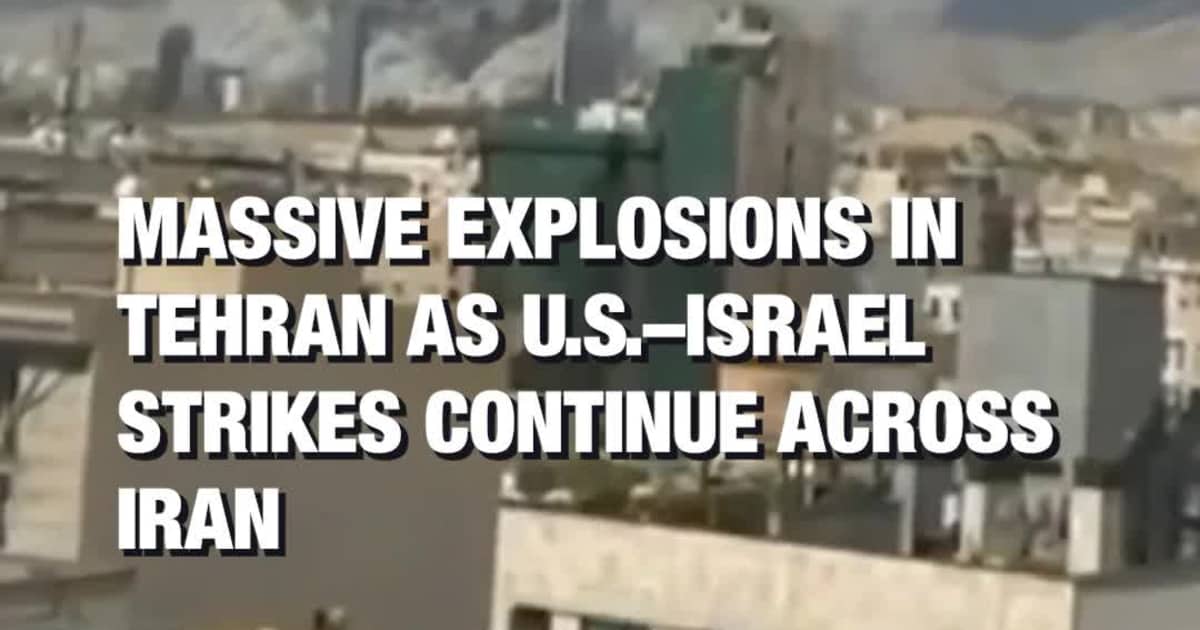 Massive Explosions in Tehran as U.S.–Israel Strikes Continue Across Iran