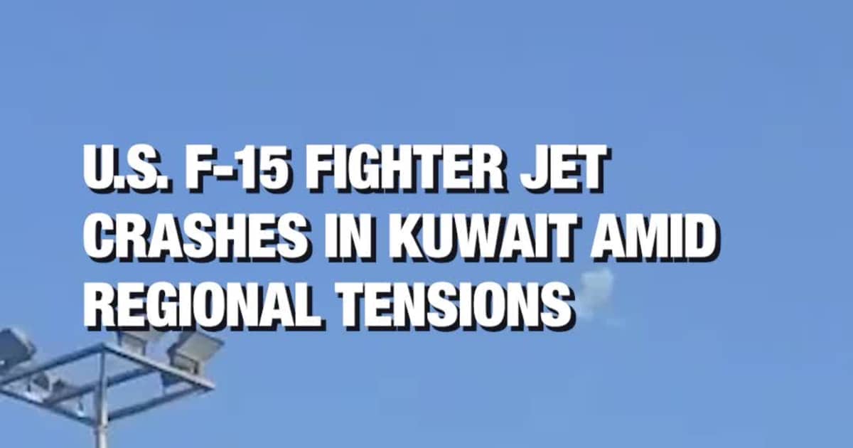 U.S. F-15 Fighter Jet Crashes in Kuwait Amid Regional Tensions