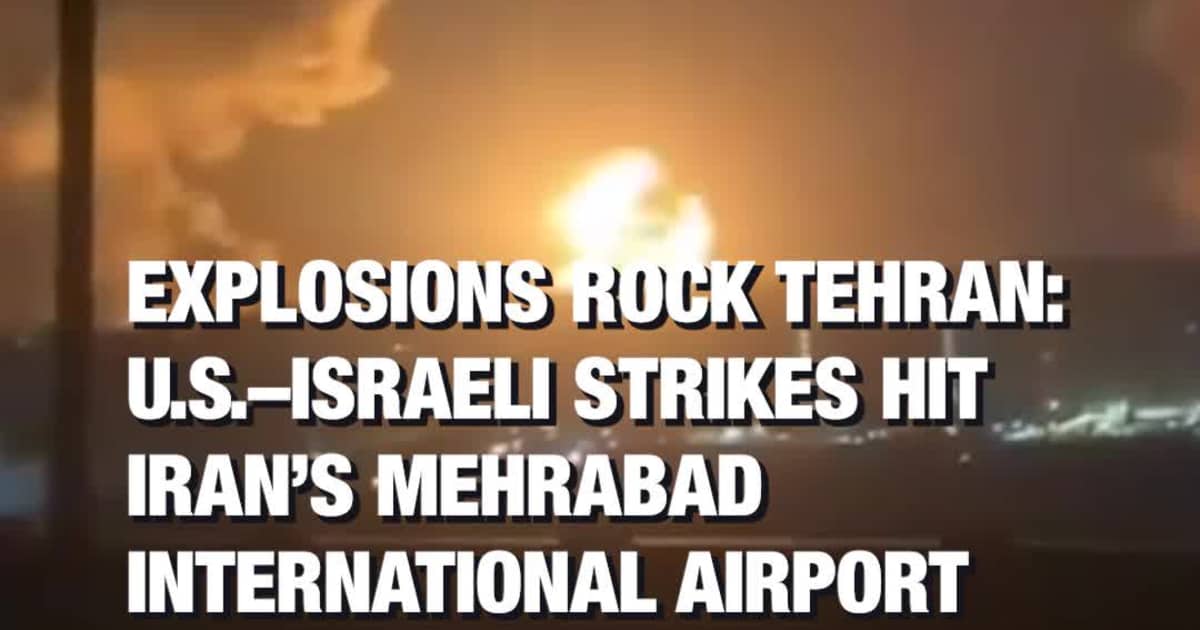 Explosions Rock Tehran: U.S.–Israeli Strikes Hit Iran’s Mehrabad International Airport