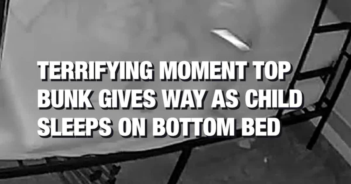 Terrifying Moment Top Bunk Gives Way as Child Sleeps on Bottom Bed ...