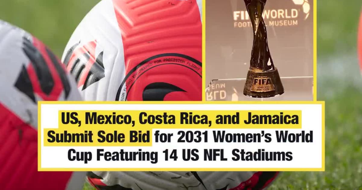 US Bids Locks In to Host 2031 FIFA Women's World Cup with 14 Stadiums