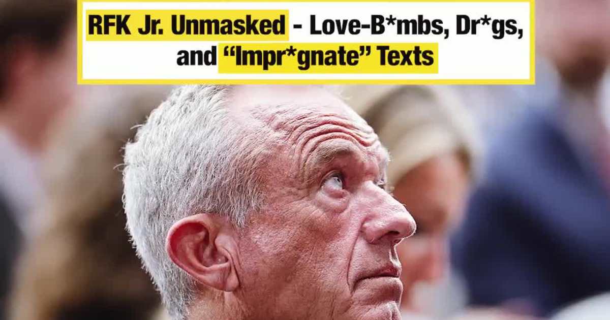 RFK Jr. Unmasked - Love-B*mbs, Dr*gs, and “Im*reg*ate” Texts
