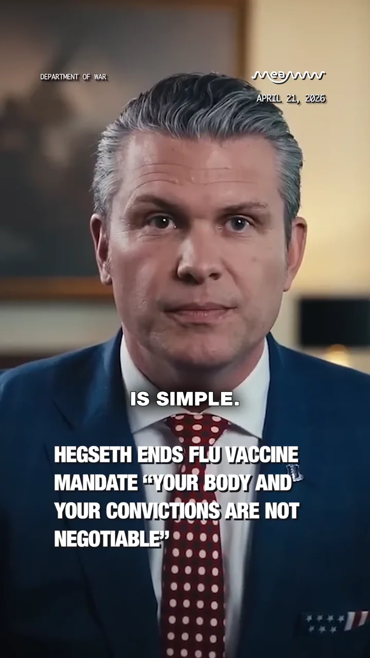 Hegseth Ends Flu Vaccine Mandate “Your Body and Your Convictions Are Not Negotiable”