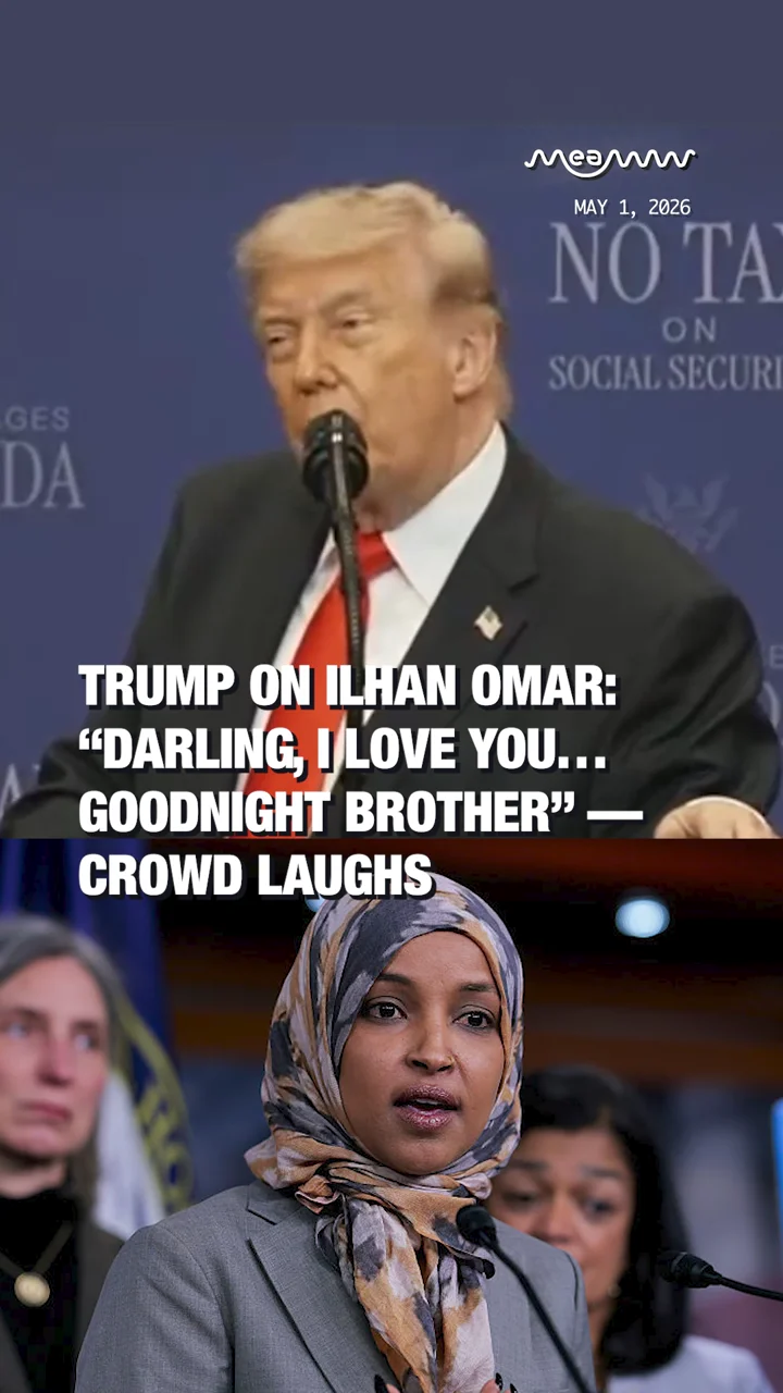 Trump on Ilhan Omar: “Darling, I Love You… Goodnight Brother” — Crowd Laughs