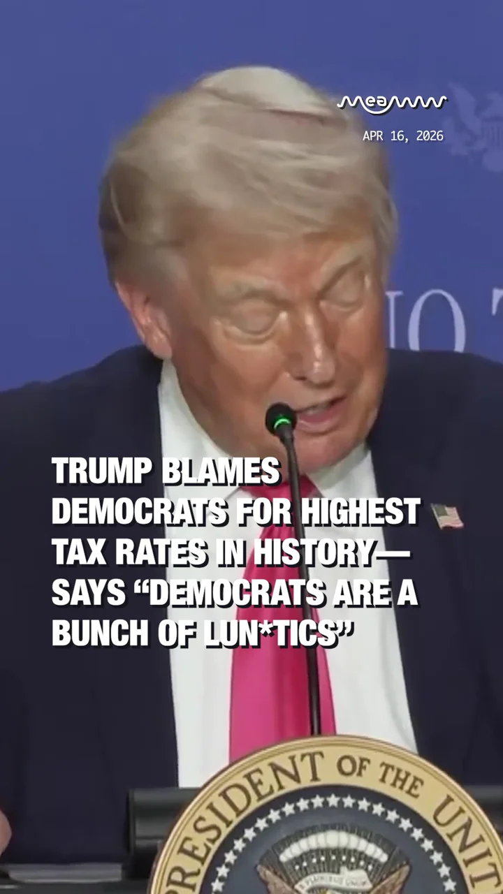 Trump blames Democrats for Highest Tax rates in history, Says “They are a bunch of lun*tics”