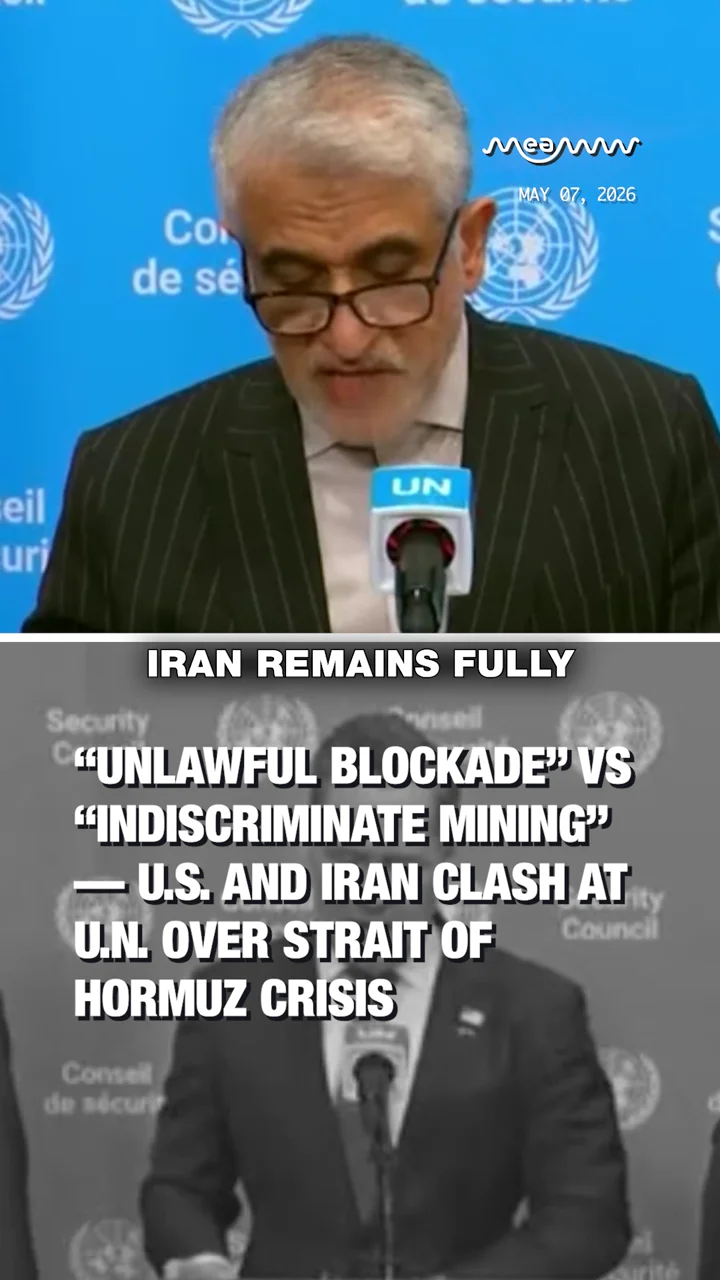 “Unlawful blockade” Vs “Indiscriminate mining” — U.S. and Iran Clash at U.N. Over Strait of Hormuz Crisis