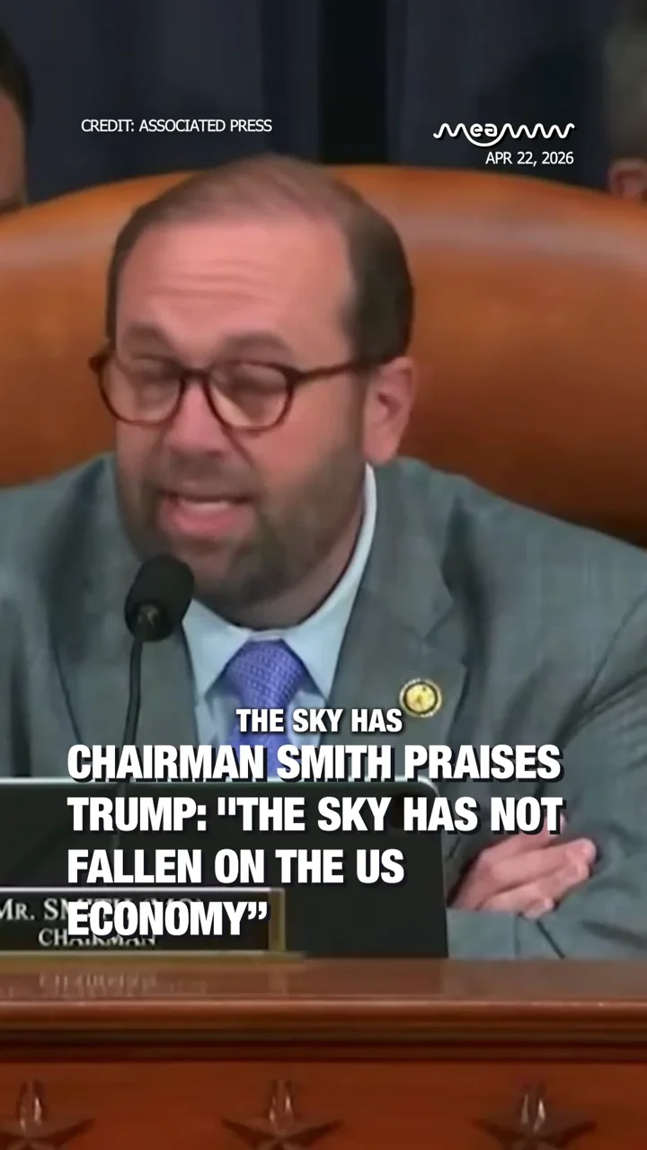 Chairman Smith Praises Trump: "The sky has not fallen on the US economy”